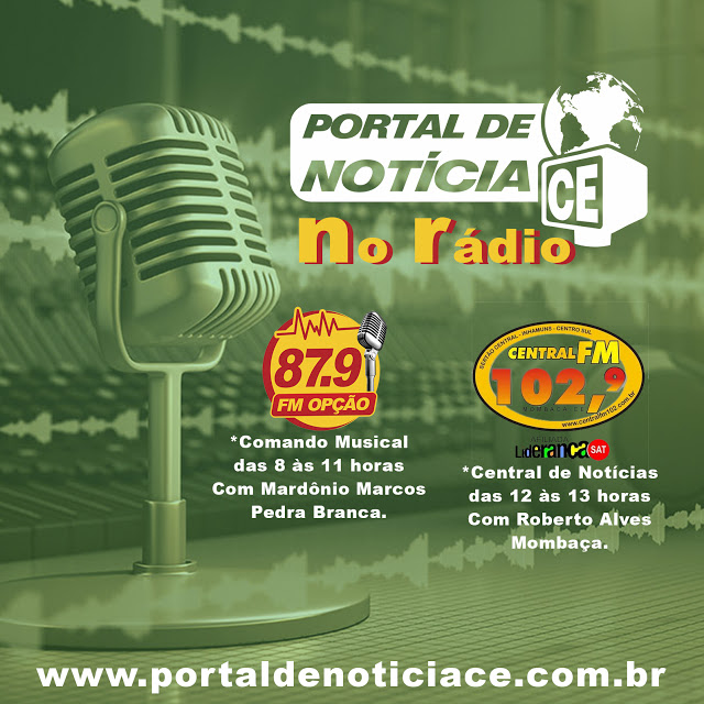 Portal de Notícia CE no Rádio!