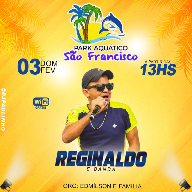 Portal Forrozeiro – Neste Domingo (3) tem Reginaldo e Banda no Park Aquático São Francisco